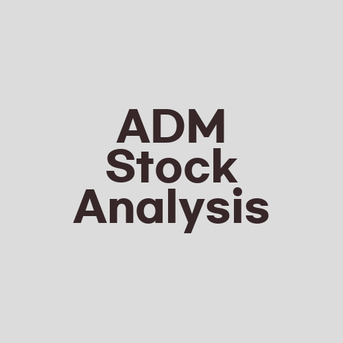 ADM Stock Analysis