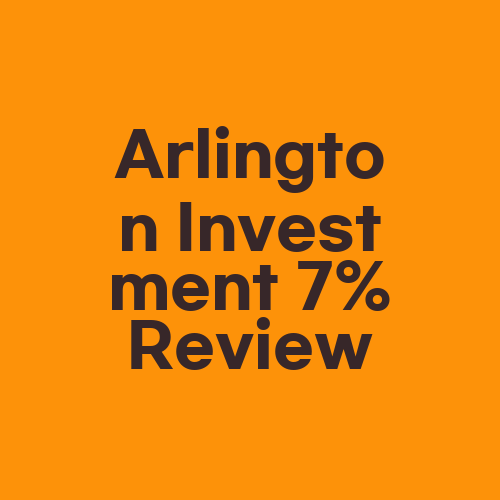 Arlington Investment 7% Review