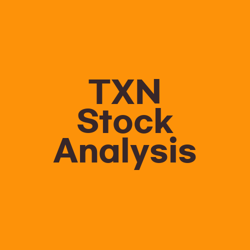 TXN Stock Analysis