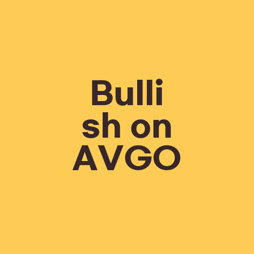 Bullish on AVGO