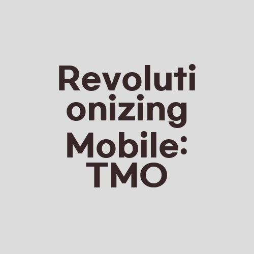 Revolutionizing Mobile: TMO