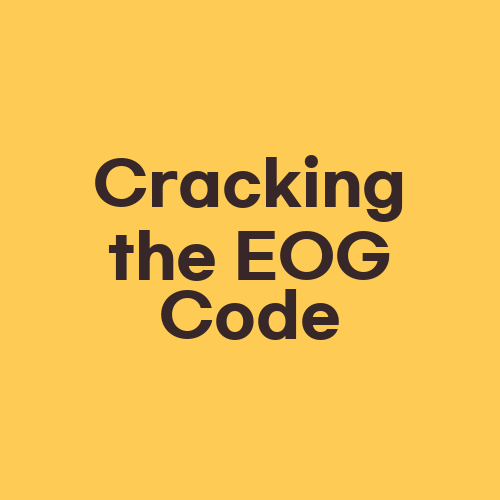 Cracking the EOG Code